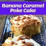 Ingredients and a finished banana caramel cake with frosting and caramel drizzle.