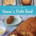A homemade date loaf is shown before and after baking in a tin, then sliced and served on plates; one buttery slice highlights the moist texture of this classic date loaf.