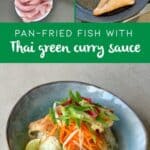 Ingredients, fish fillets frying in a pan, and a bowl of rice topped with vegetables, lime, and pan fried fish with Thai green curry sauce.