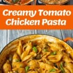 Three images show the process of making creamy Tomato Chicken Pasta with shell pasta, spinach, tomato sauce, and cream, topped with fresh basil in a large pan.
