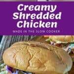 Collage showing ingredients for creamy shredded chicken, chicken cooking in sauce, and the finished creamy shredded chicken served in a sandwich with coleslaw.
