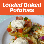 The process of making Loaded Baked Potatoes