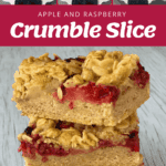 Apple and raspberry crumble slices are shown stacked, with a visible oat topping. Above, three images display the baking process from dough, to filling with fruit, to crumble topping.
