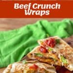 A collage showing ingredients for beef crunch wraps, assembled wraps before folding, and finished wraps cut in halves topped with salsa on a wooden board.