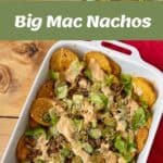 Ingredients and cooked ground beef are shown, followed by a baking dish of nachos topped with lettuce, diced pickles, sauce, and sesame seeds labeled Big Mac Nachos.
