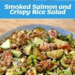 A plate of smoked salmon and crispy rice salad with cucumber, avocado, edamame, and sesame seeds, shown with preparation steps and ingredients.