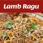 A lamb ragu pasta dish garnished with parsley and parmesan, with a close-up of ingredients including lamb, vegetables, and seasonings arranged on a countertop.
