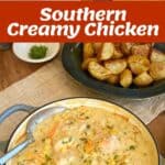 Collage showing ingredients, preparation, and serving of southern creamy chicken in a pot, accompanied by a plate of roasted potatoes and a small bowl of chopped herbs.