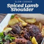 A slow-cooked lamb shoulder is shown with roasted potatoes, lemon wedges, arugula, and tomatoes. Another image displays the lamb shoulder in a slow cooker, and a pita with lamb and vegetables.