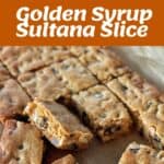 Ingredients, preparation process, and finished pieces of golden syrup sultana slice are shown, with a focus on the sliced baked bars on a parchment-lined surface.