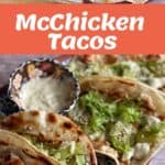 A collage shows ingredients and finished McChicken tacos with shredded lettuce and sauce on tortillas, served on a decorative plate with a bowl of sauce. Text reads McChicken Tacos.
