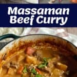 Collage showing massaman beef curry served on rice, raw ingredients on a counter, and curry simmering in a pot. Text reads Massaman Beef Curry.