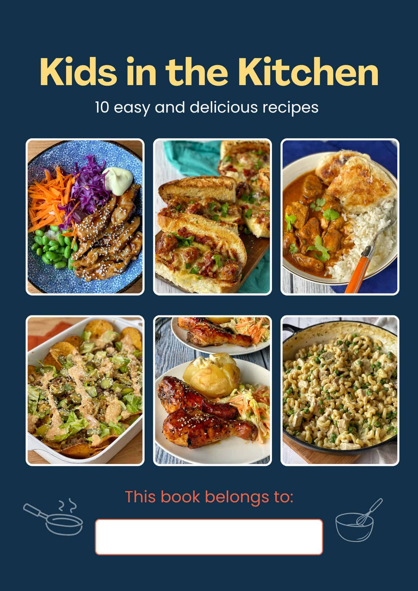 Cover of a kids’ cookbook titled Kids in the Kitchen featuring six photos of various colorful dishes and a blank name label at the bottom.