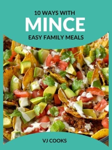 A plate of nachos topped with cooked mince, avocado, tomato, coriander, and a drizzle of white sauce. Text reads: 10 Ways With Mince, Easy Family Meals, VJ Cooks.