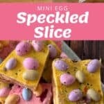 Ingredients, preparation steps, and finished pieces of mini egg speckled slice with colorful mini eggs on top, displayed on a table and a serving plate. Text reads Mini Egg Speckled Slice.