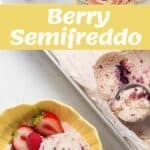 Top-down view of berry semifreddo ingredients and mixing process, with finished scoops served in a yellow bowl and garnished with fresh berries.