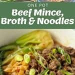 Ingredients for beef mince noodle soup, cooking process with noodles and greens in a pot, and a close-up of finished noodle dish topped with beef mince and green onions.