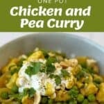 Ingredients, cooking process, and a finished bowl of chicken and pea curry garnished with herbs, yogurt, and cashews are shown in a collage with recipe title text.