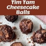 Collage showing ingredients, preparation steps, and finished Tim Tam cheesecake balls coated in chocolate on a plate, with crumbs sprinkled on top.