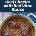 Beef cheeks in red wine sauce shown with ingredients, cooking process in a pot, and plated with mashed potatoes and greens. Text reads Beef Cheeks with Red Wine Sauce..