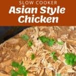Ingredients, sauces, and raw chicken on a table; cooked shredded chicken in sauce in a slow cooker and meal prep containers, labeled Slow Cooker Asian Style Chicken..